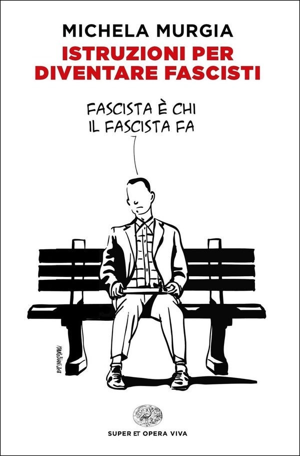 Instruzioni per diventare fascisti