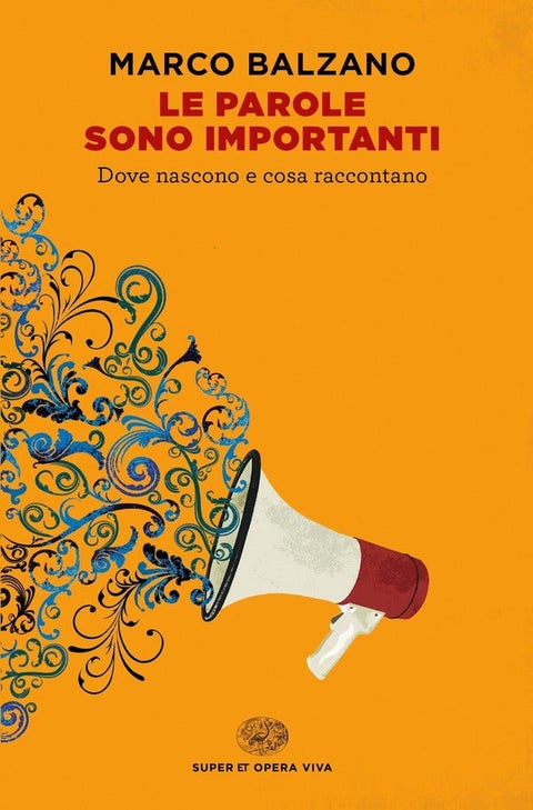 Le parole sono importanti - Dove nascono e cosa raccontano
