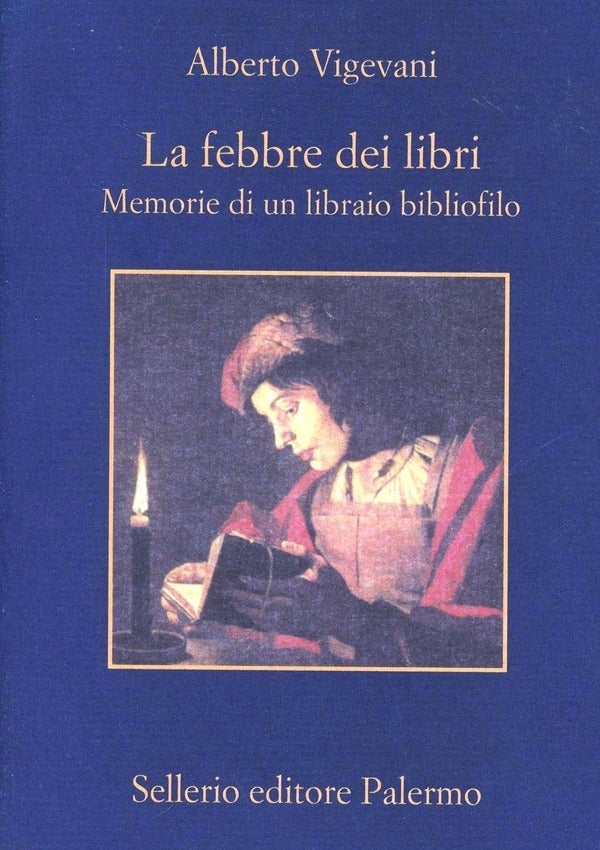 La febbre dei libri - Memorie di un libraio bibliofilo