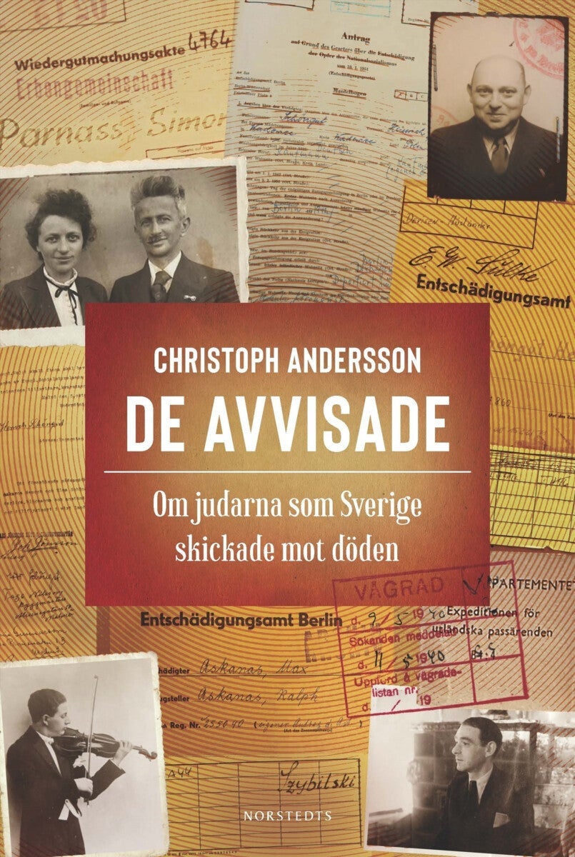 De avvisade - Om judarna som Sverige skickade mot döden