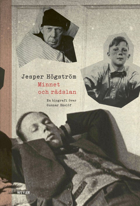 Minnet och rädslan - En biografi över Gunnar Ekelöf