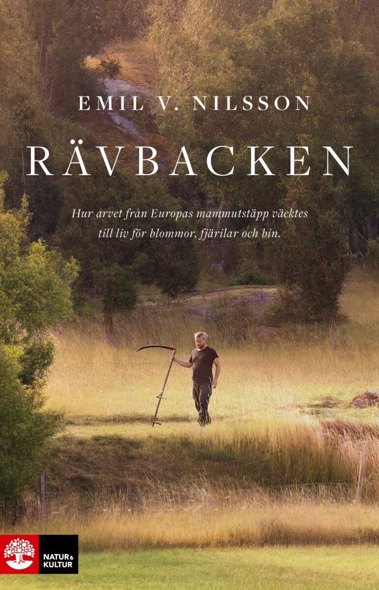 Rävbacken - Hur en rest av Europas mammutstäpp på nytt blev ..