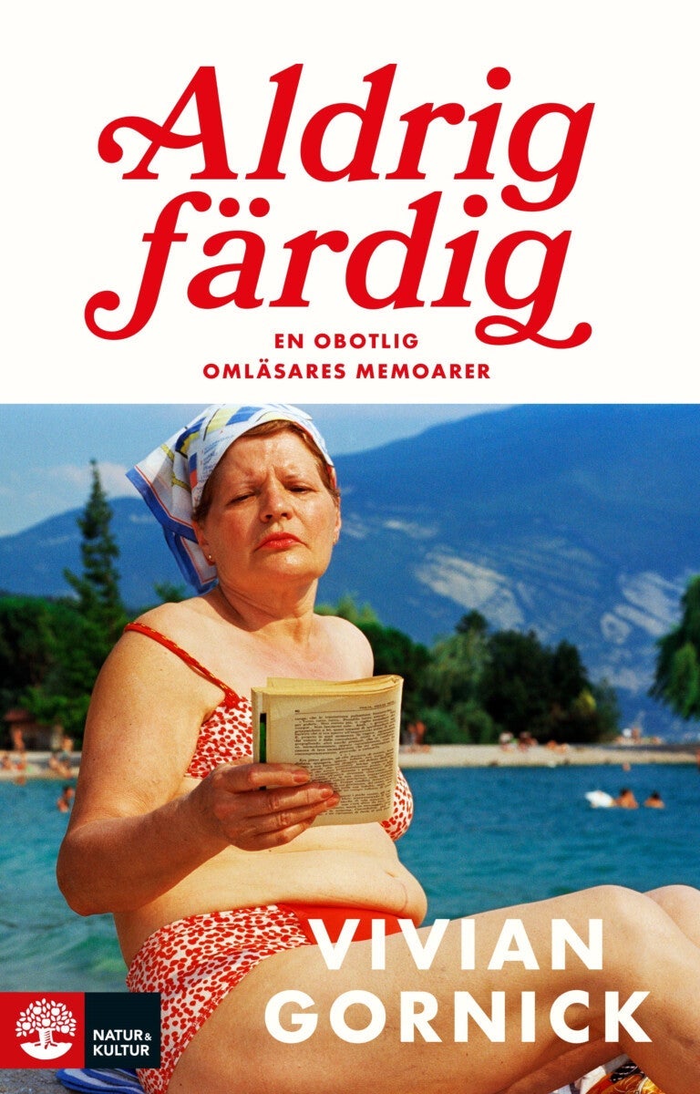 Aldrig färdig - En obotlig omläsares memoarer