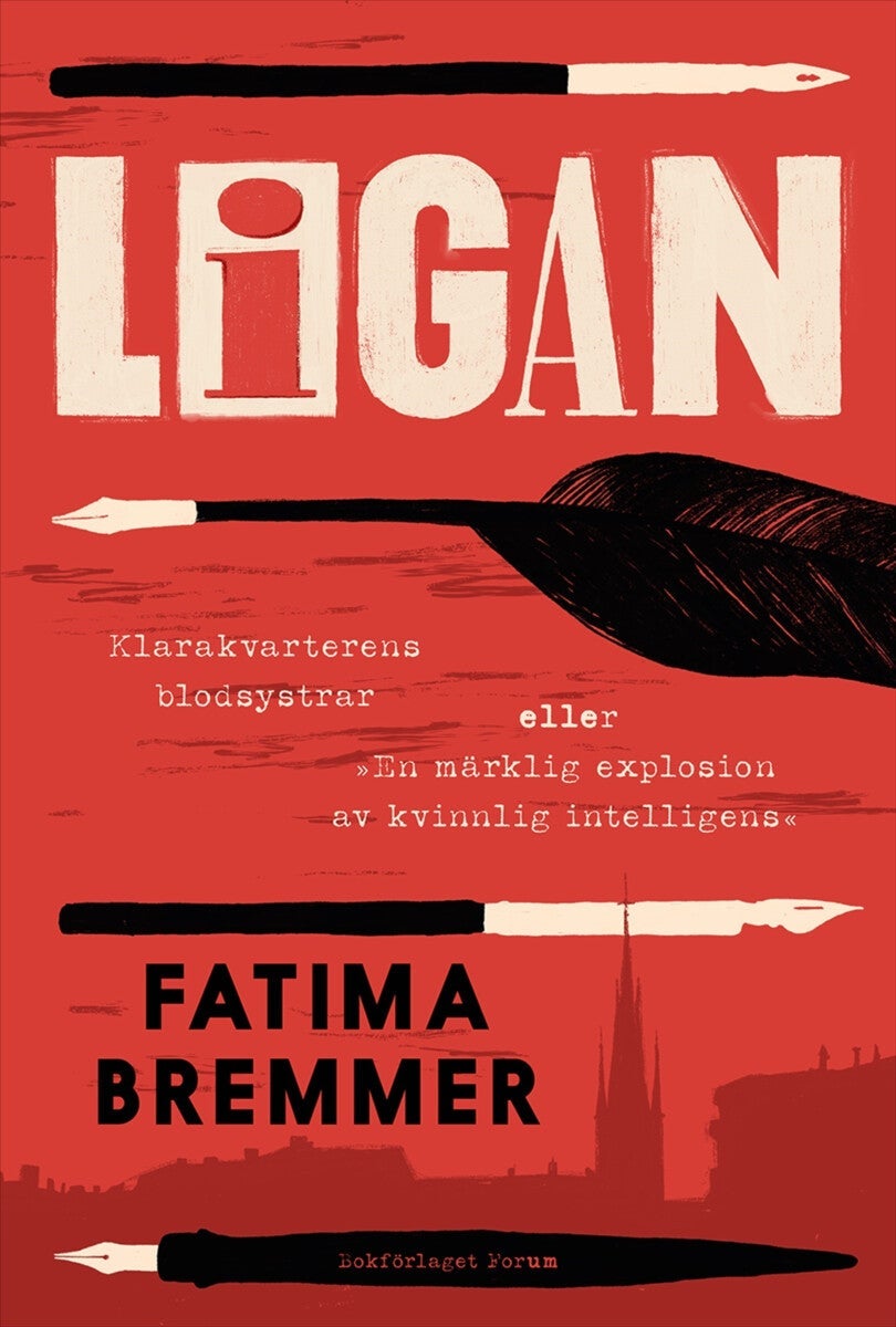Ligan - Klarakvarterens blodsystrar - (eller ?En märklig explosion av kvinnlig intellige