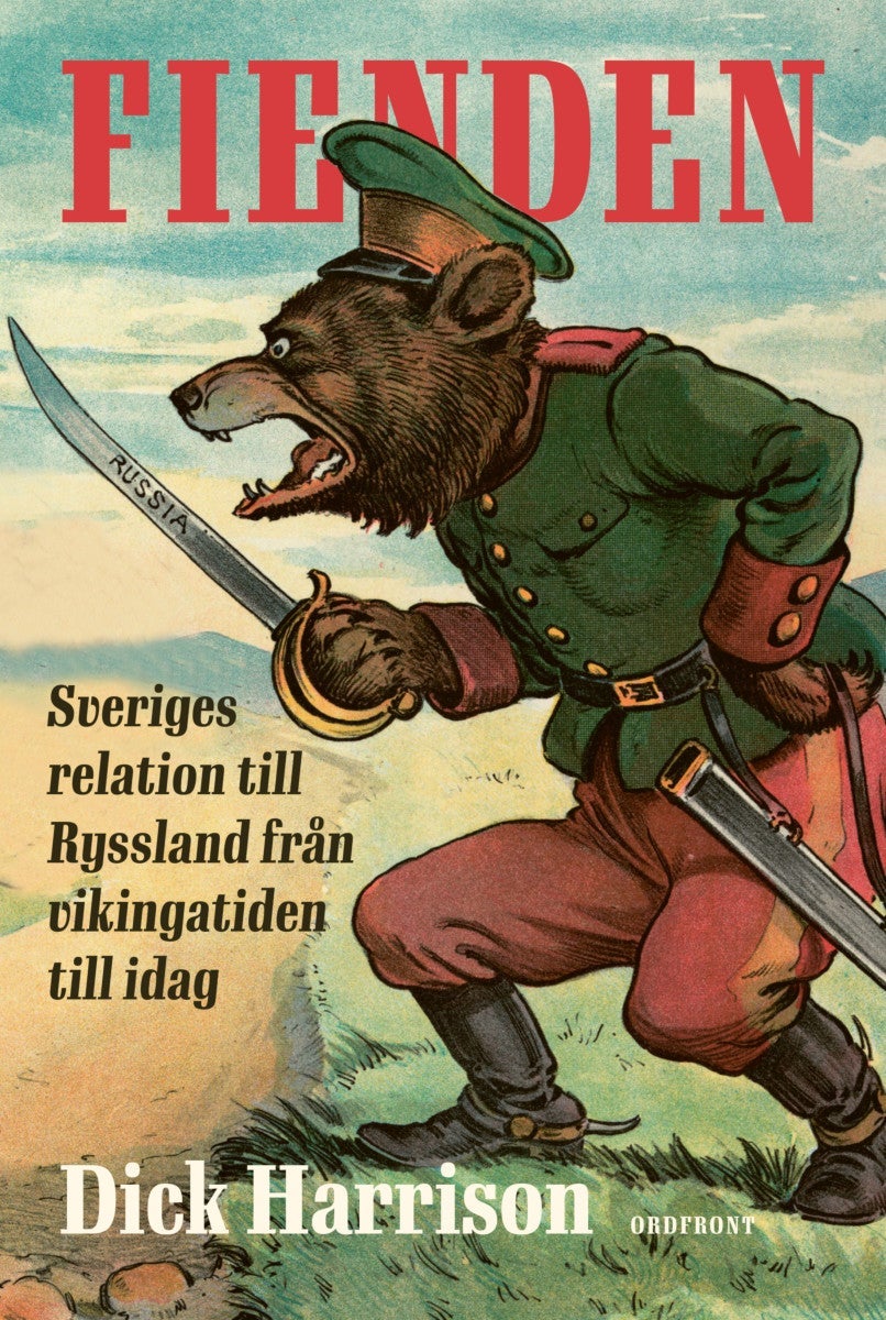 Fienden - Sveriges relation till Ryssland från vikingatiden