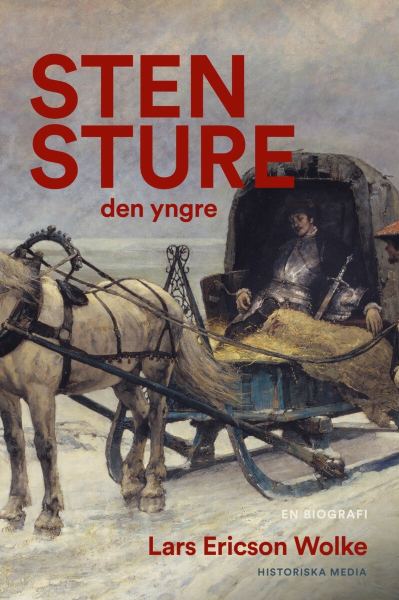 Sten Sture den yngre - En biografi