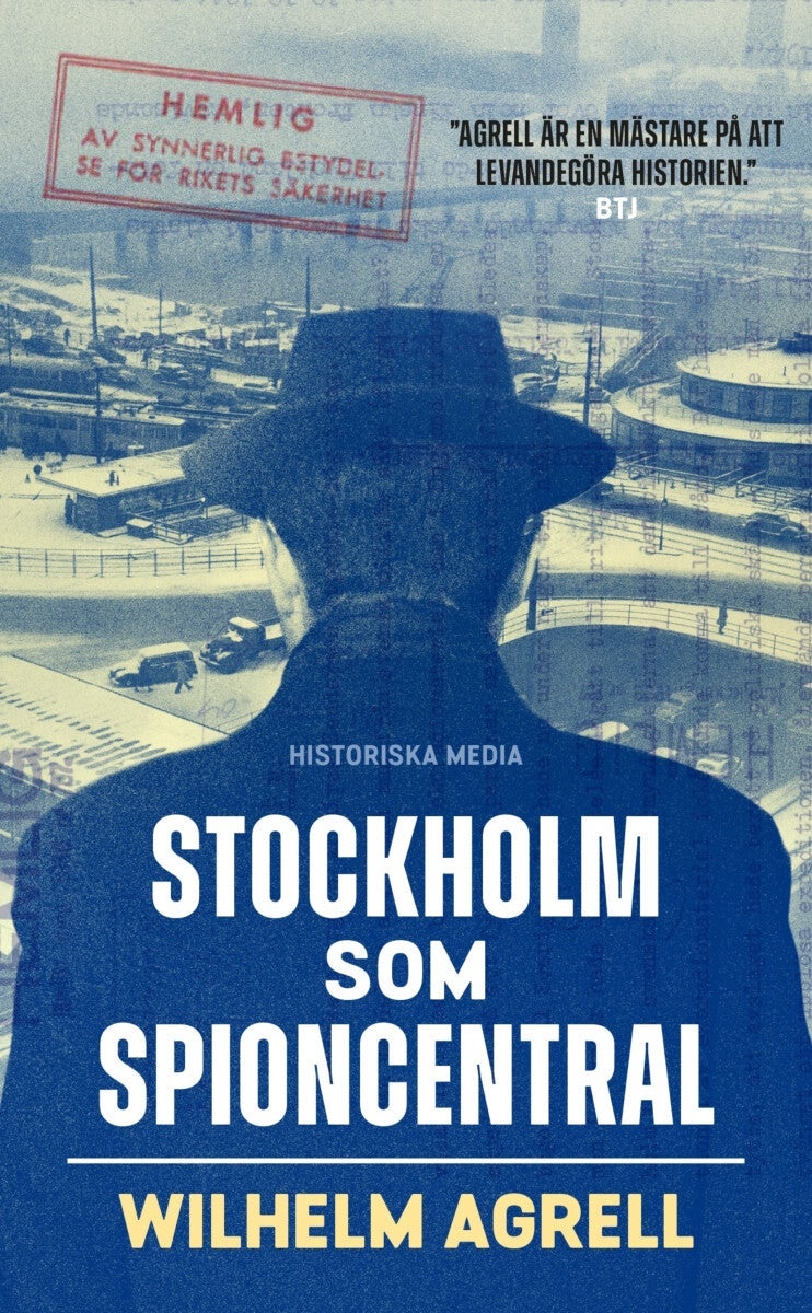 Stockholm som spioncentral - spåren efter tre hemliga städer