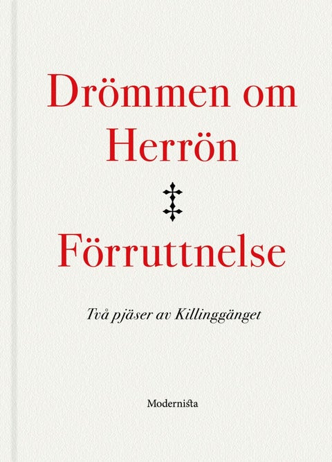 Drömmen om Herrön / Förruttnelse - Två pjäser av Killinggänget