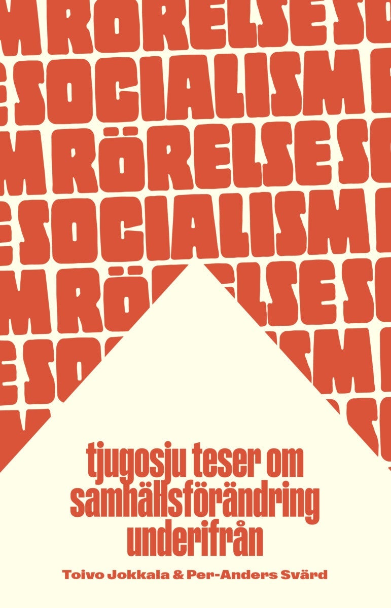 Rörelsesocialism - tjugosju teser om samhällsförändring underifrån