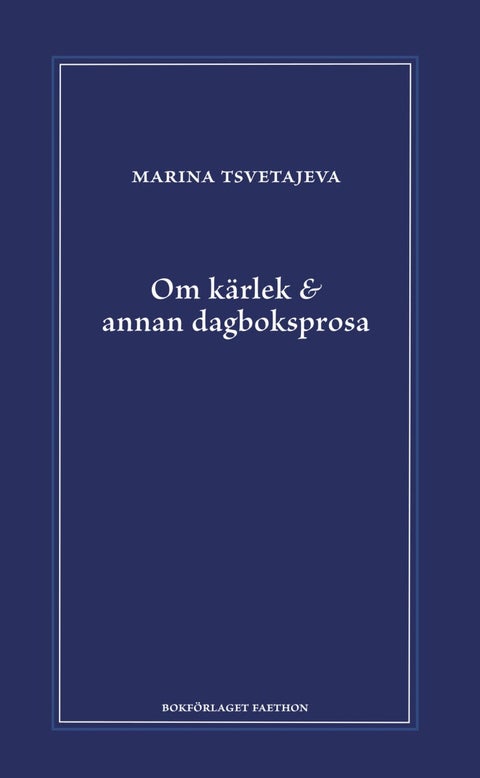 Om kärlek & annan dagboksprosa