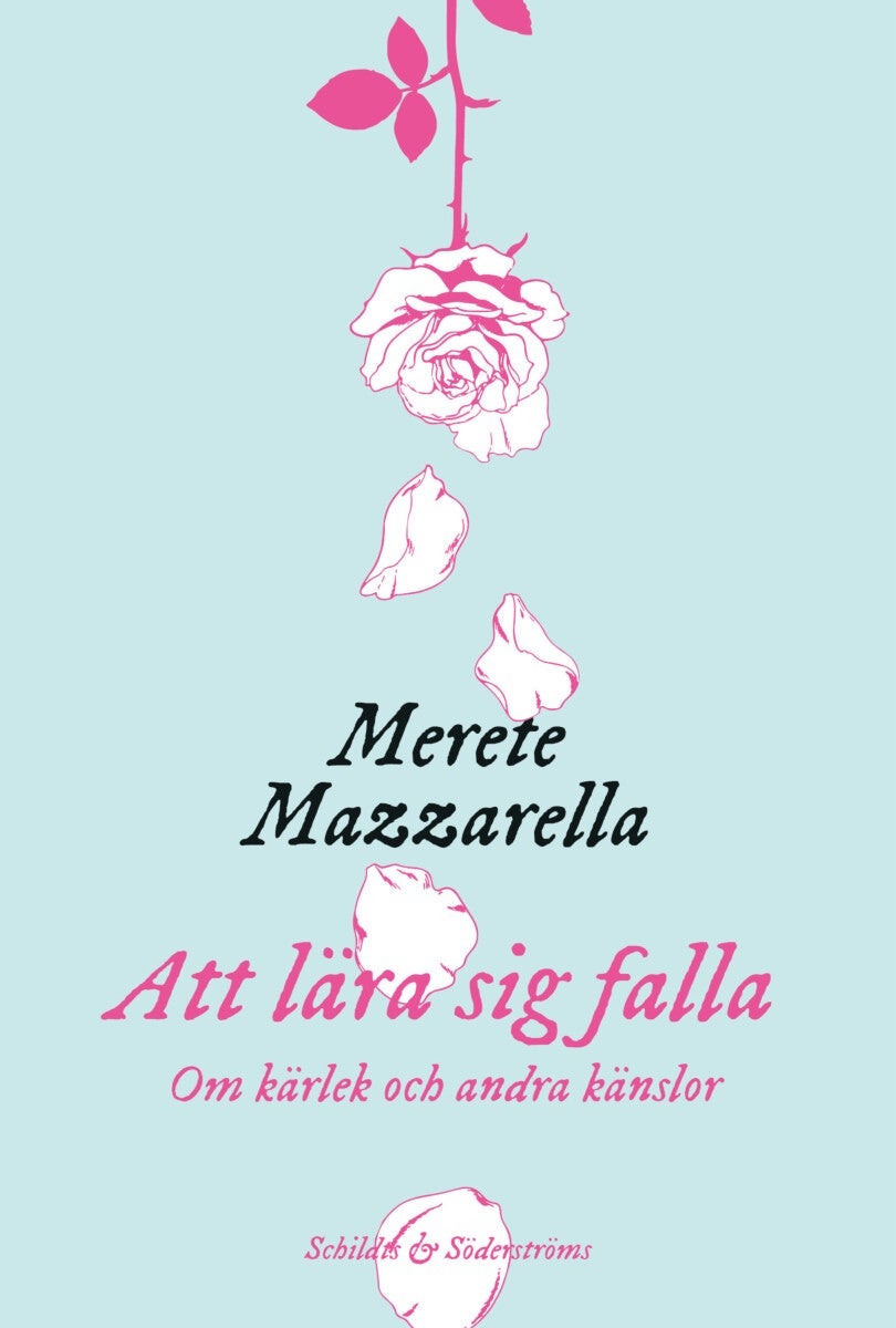 Att lära sig falla - Om kärlek och andra känslor