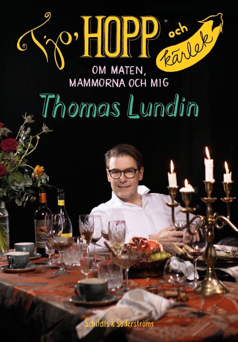 Tjo, hopp och kärlek - Om maten, mammorna och mig