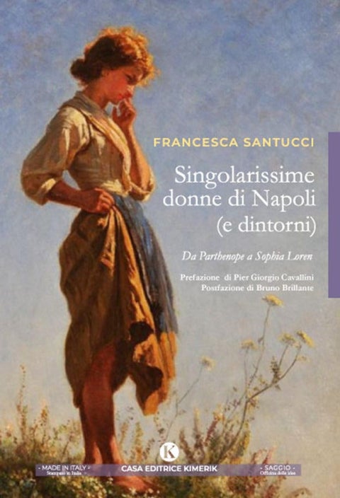 Singolarissime donne di Napoli (e dintorni) - Da Parthenope a Sophia Loren