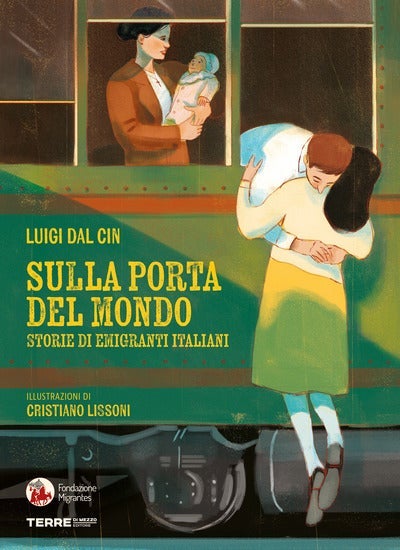 Sulla porta del mondo - Storie di migranti italiani