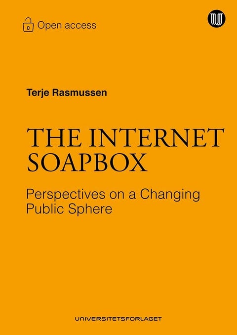 The internet soapbox - perspectives on a changing public sphere