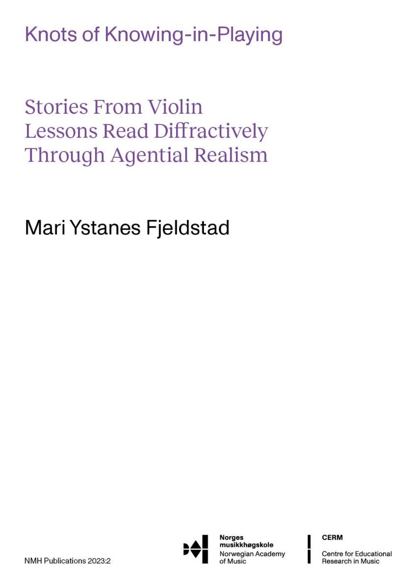Knots of knowing-in-playing - stories from violin lessons read diffractively through agential realism