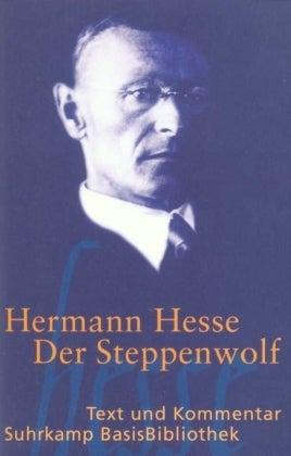 Der Steppenwolf - Text und Kommentar