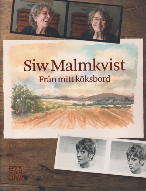 Siw Malmkvist : Från mitt köksbord