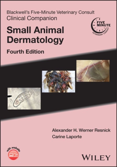 Blackwell′s Five–Minute Veterinary Consult Clinical Companion - Small Animal Dermatology