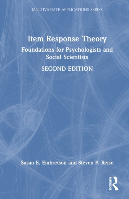Item Response Theory - Foundations for Psychologists and Social Scientists