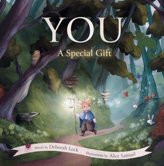 You: A Special Gift - The Tale of the Little Lightbearer