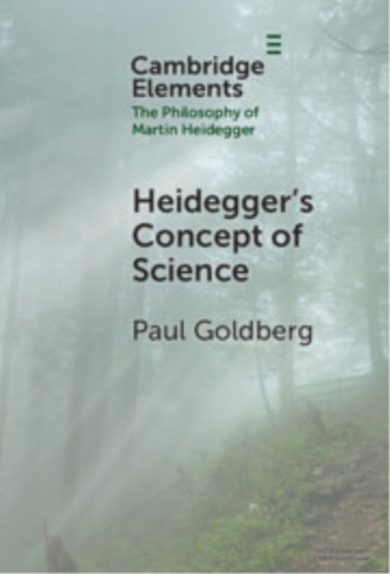 Heidegger''s Concept of Science