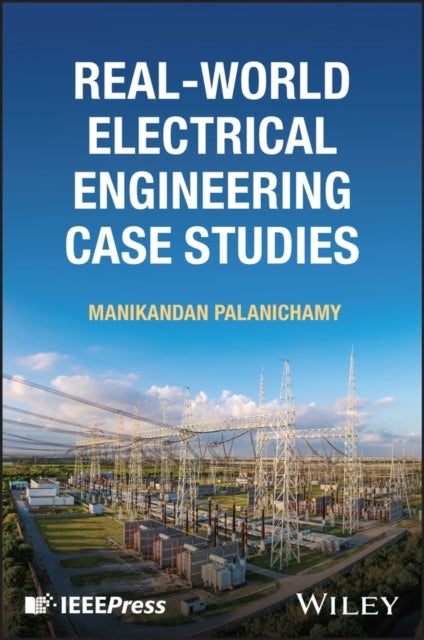 Real–World Electrical Engineering Case Studies