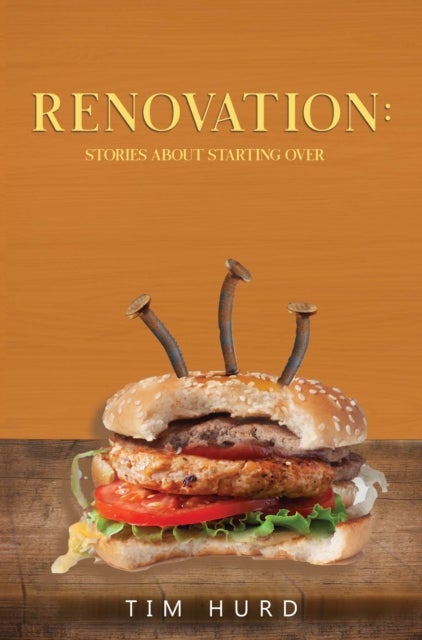Renovation: Stories About Starting Over