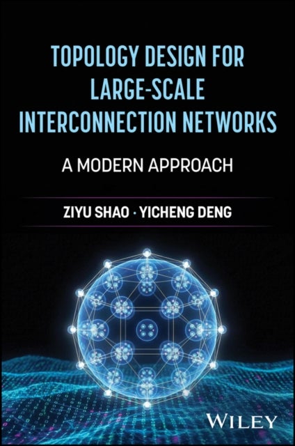 Topology Design for Large–Scale Interconnection Ne tworks: A Modern Approach - A Modern Approach