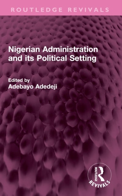 Nigerian Administration and its Political Setting