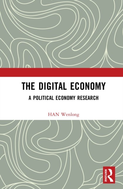 The Digital Economy - A Political Economy Research