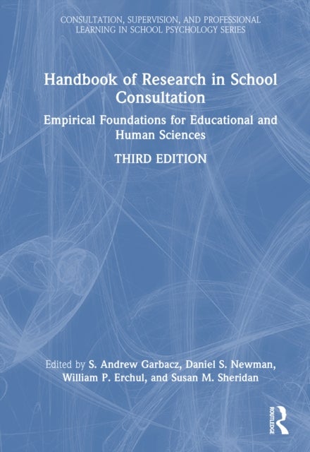 Handbook of Research in School Consultation - Empirical Foundations for Educational and Human Sciences