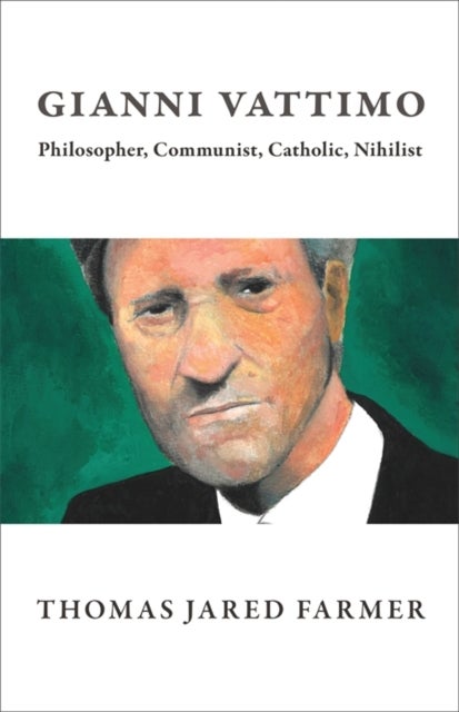 Gianni Vattimo – Philosopher, Communist, Catholic, Nihilist - Philosopher, Communist, Catholic, Nihilist