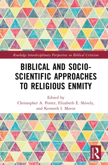 Biblical and Socio-Scientific Approaches to Religious Enmity