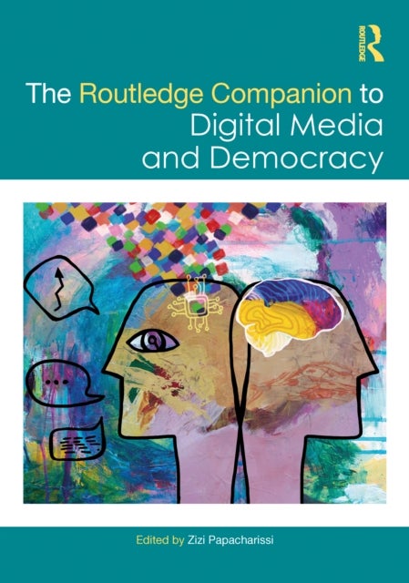 The Routledge Companion to Digital Media and Democracy
