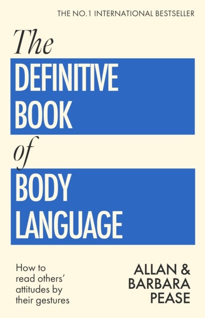 Definitive Book of Body Language - How to read others' attitudes by their gestures