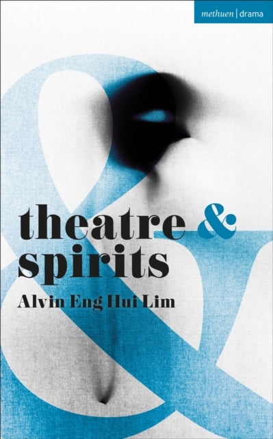 Theatre and Spirits