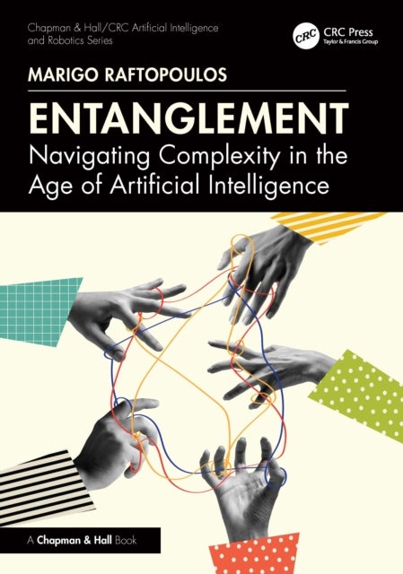 Entanglement - Navigating Complexity in the Age of Artificial Intelligence
