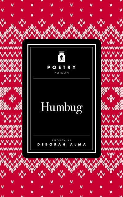 Poetry Poison: Humbug