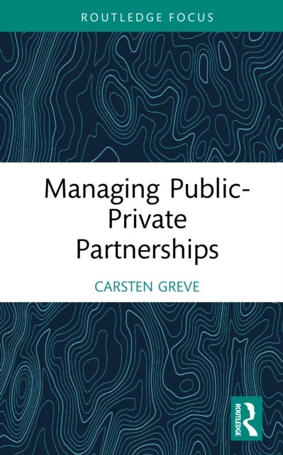 Managing Public-Private Partnerships