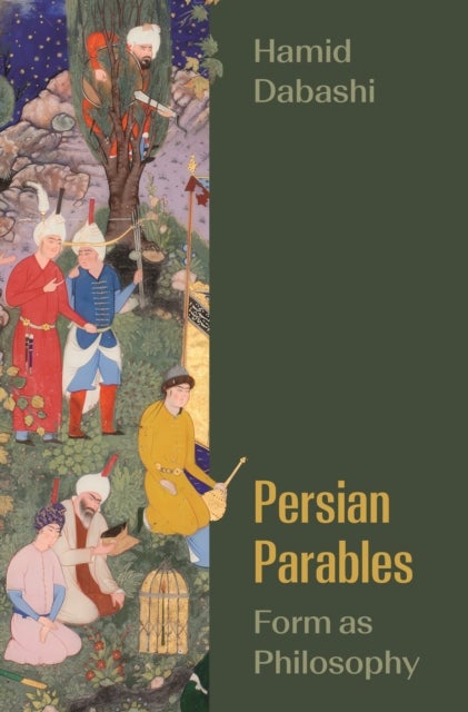 Persian Parables - Form as Philosophy