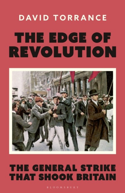 Edge of Revolution - The General Strike that Shook Britain