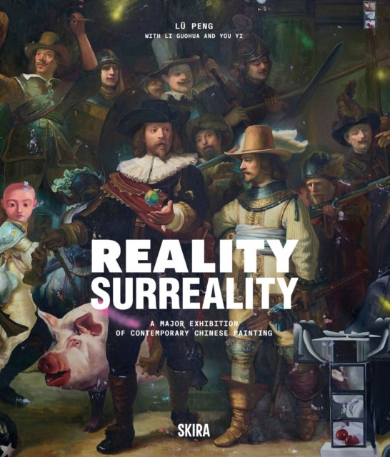 Reality, Surreality: A Major Exhibition of Contemporary Chinese Painting