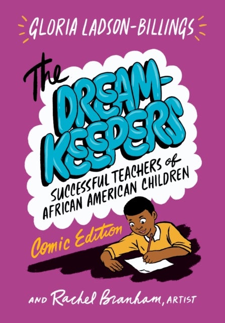 The Dreamkeepers - Successful Teachers of African American Children, Comic Edition