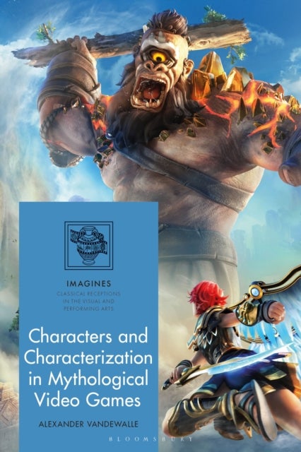 Characters and Characterization in Mythological Video Games