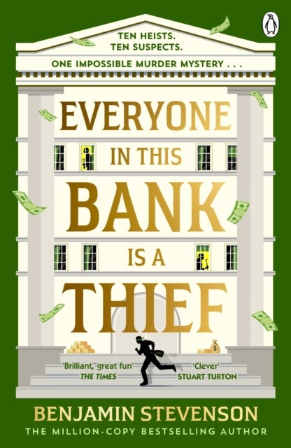 Everyone In This Bank Is A Thief