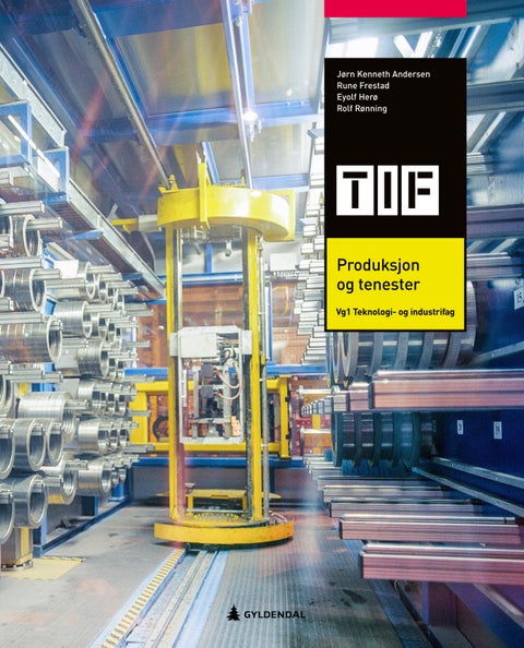 Produksjon og tenester, 3. utgåva - vg1 teknologi- og industrifag