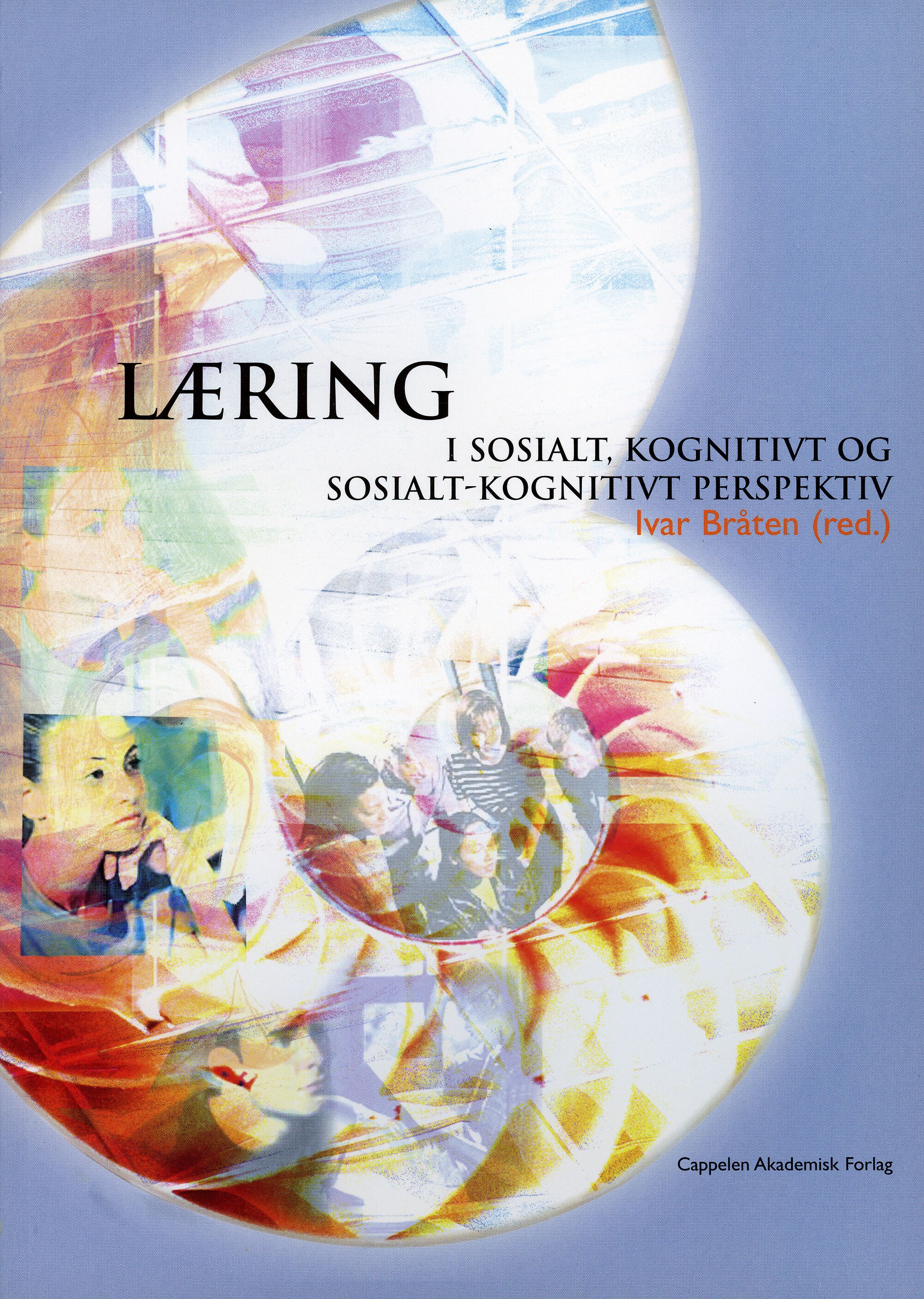 Læring - i sosialt, kognitivt og sosialt-kognitivt perspektiv