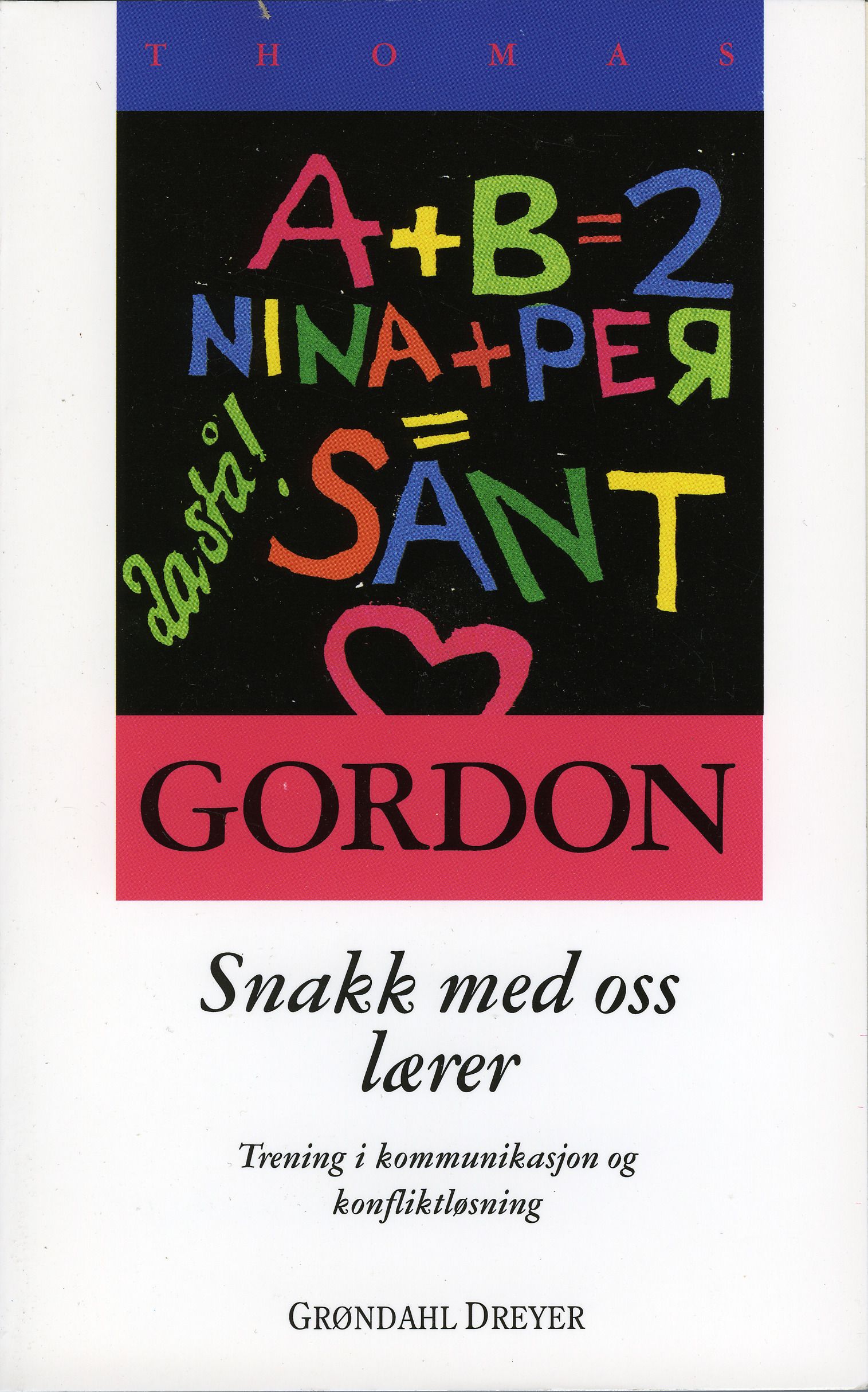 Snakk med oss, lærer! - trening i kommunikasjon og konfliktløsning