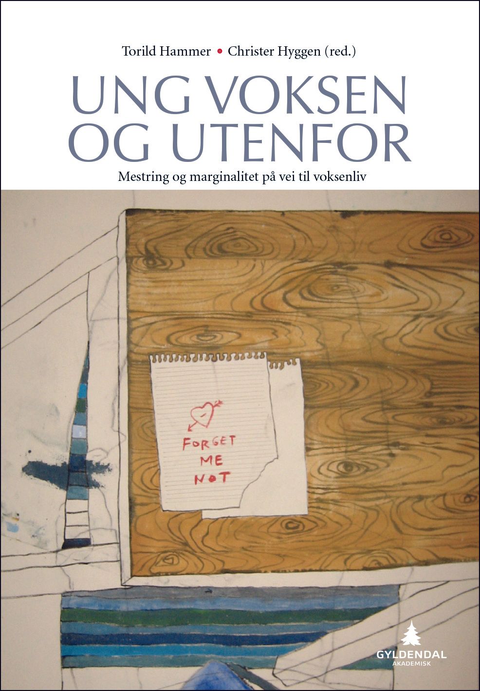 Ung voksen og utenfor - mestring og marginalitet på vei til voksenliv